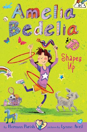 [Amelia Bedelia Chapter Books 05] • Amelia Bedelia Shapes Up